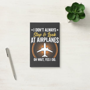 Ich halte nicht immer an und schaue Flugzeuge an Post-it Klebezettel