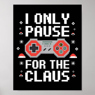 Ich halte nur für das Claus Retro Video Game Chris Poster