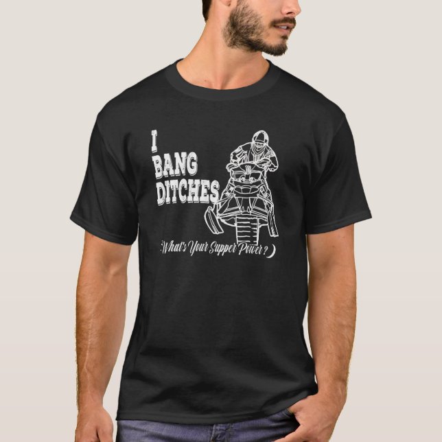 Ich hänge Ditches, was ist dein Power-Shredder T-Shirt (Vorderseite)