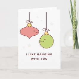 Ich hänge gerne mit dir - Ornament - Weihnachten Karte