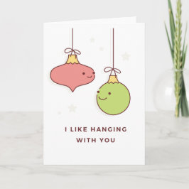 Ich hänge gerne mit dir - Weihnachtskarte Karte