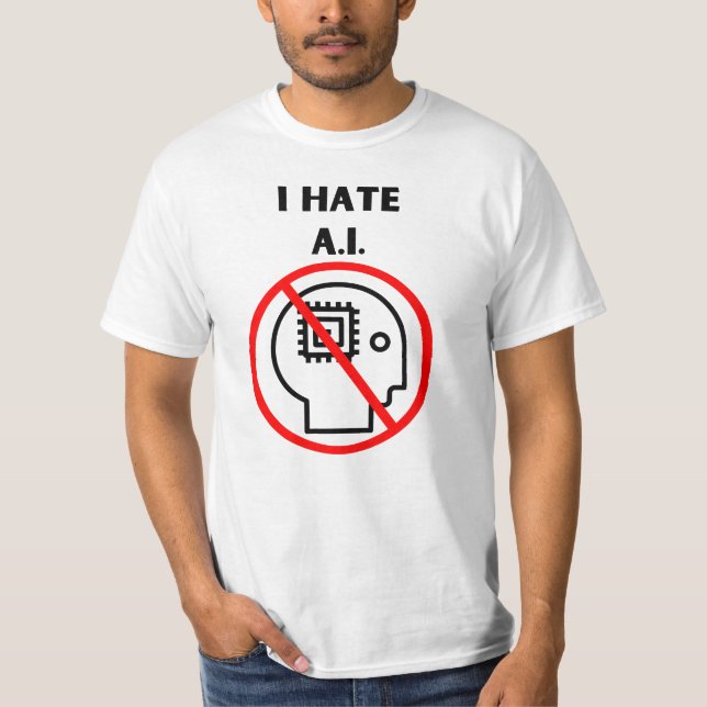 Ich hasse A.I. T-Shirt (Vorderseite)