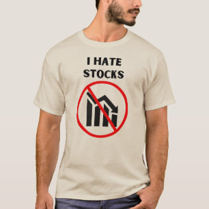 Ich hasse Aktien T-Shirt