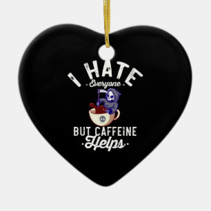 Ich hasse alle, aber Koffein hilft SchädelHallowee Keramik Ornament
