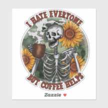 Ich hasse alle außer Kaffee