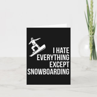 Ich hasse alles außer Winter Funny Snowboarden T Karte