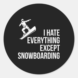 Ich hasse alles außer Winter Funny Snowboarden T Runder Aufkleber