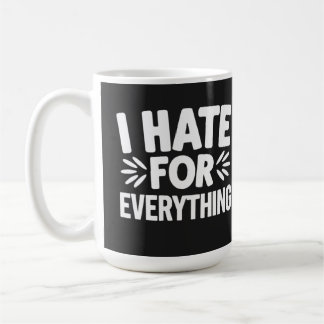 Ich hasse alles kaffeetasse