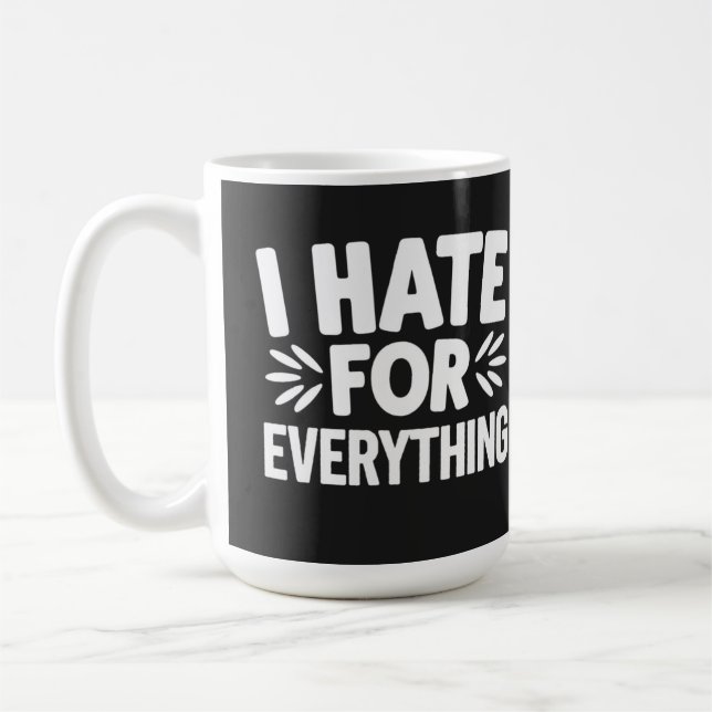 Ich hasse alles kaffeetasse (Links)