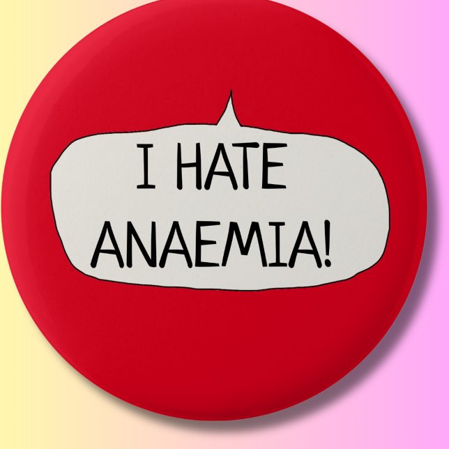Ich hasse Anämie anämisches Button (Von Creator hochgeladen)
