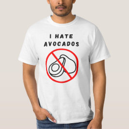 Ich hasse Avocados T-Shirt