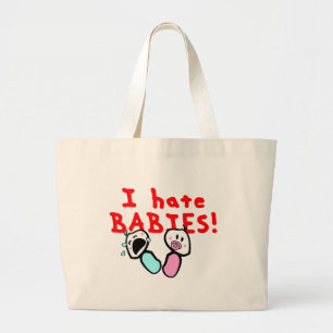 Ich hasse Babys! Jumbo Stoffbeutel