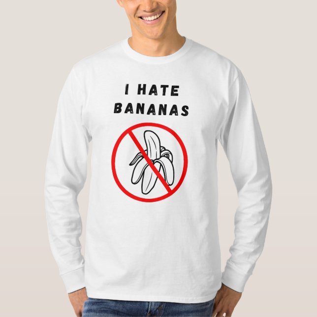 Ich hasse Bananen T-Shirt (Vorderseite)
