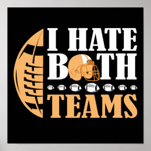 Ich hasse beide Teams Funny American Football Poster