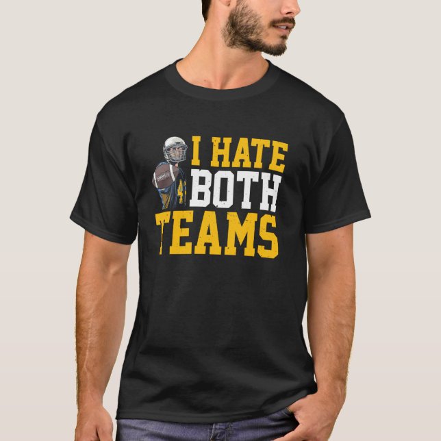 Ich hasse beide Teams - T-Shirt (Vorderseite)