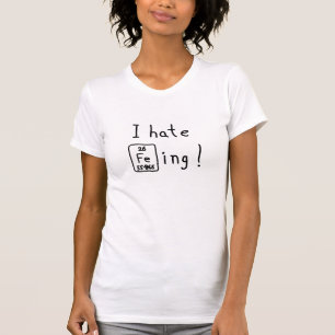 Ich hasse Bügeln periodischer Tischpuppe Shirt