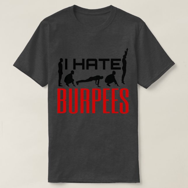 Ich hasse Burpees T-Shirt (Design vorne)