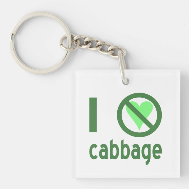Ich hasse Cabbage I No Liebe Cabbage Schlüsselanhänger (Vorderseite)