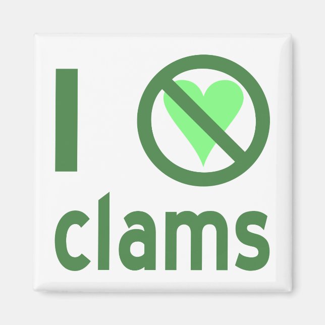 Ich hasse Clams Magnet (Vorne)
