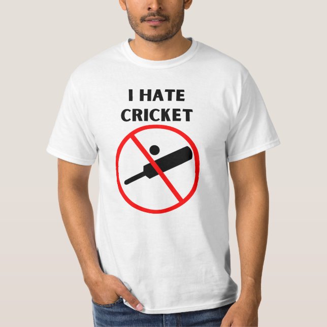 Ich hasse Cricket T-Shirt (Vorderseite)