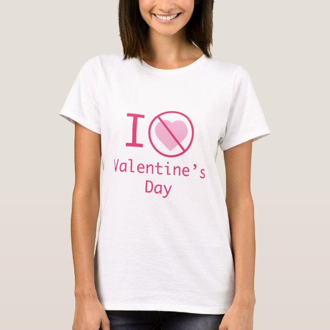 Ich hasse den Valentinstag T-Shirt (Vorderseite)