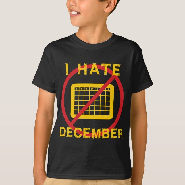 Ich hasse Dezember T-Shirt (Vorderseite)