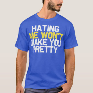 Ich hasse dich nicht hübsch T-Shirt