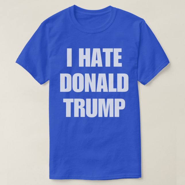 Ich hasse Donald Trump T-Shirt (Design vorne)