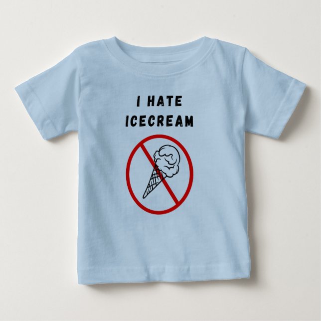 Ich hasse Eiscreme Baby T-shirt (Vorderseite)