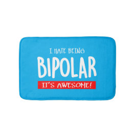 Ich hasse es, bipolar zu sein badematte