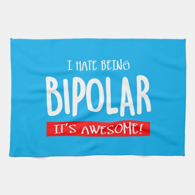 Ich hasse es, bipolar zu sein geschirrtuch (Horizontal)