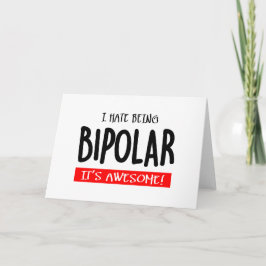 Ich hasse es, bipolar zu sein karte