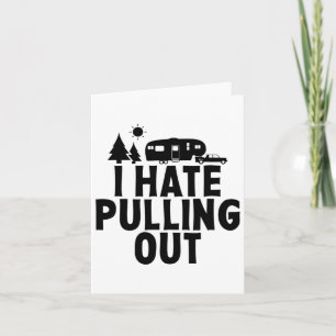 Ich hasse es, Camping 5. Rad Camper Rv Cam abzuzie Karte