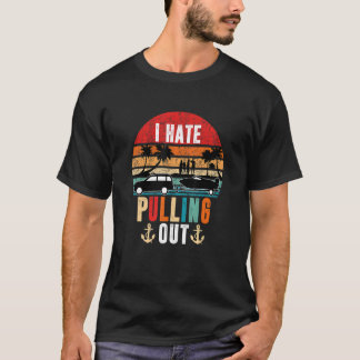 Ich hasse es, das Boot zu ziehen Retro-Reise Surfe T-Shirt