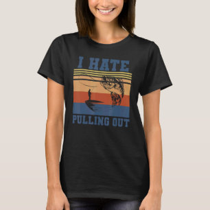 Ich hasse es, das Retro-Fischereiboot-Kapitän Outd T-Shirt