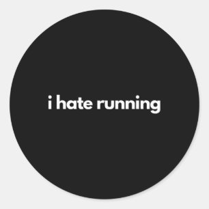 Ich hasse es, dass der Spaß der Fitness mit der So Runder Aufkleber