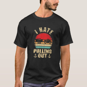 Ich hasse es, den Kapitän des Retro-Bootes auszuzi T-Shirt
