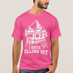 Ich hasse es, die sonnige Reise zu vertreiben - Rv T-Shirt