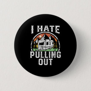 Ich hasse es, einen lustigen Camper RV Camping-Anh Button