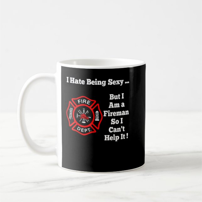 Ich hasse es, sexy Funny Fireman zu sein Kaffeetasse (Links)