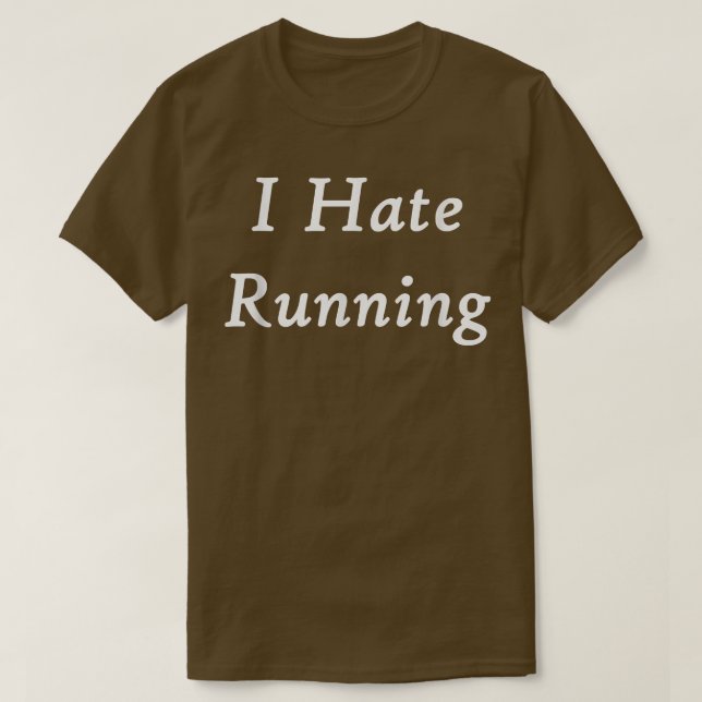 Ich hasse es, wenn das Funny Workout läuft T-Shirt (Design vorne)