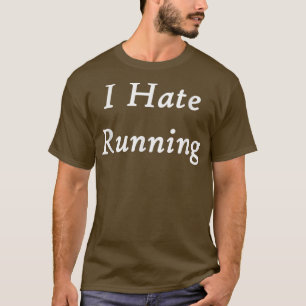 Ich hasse es, wenn das Funny Workout läuft T-Shirt
