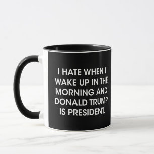 Ich hasse es, wenn ich morgens aufwache und Donald Tasse