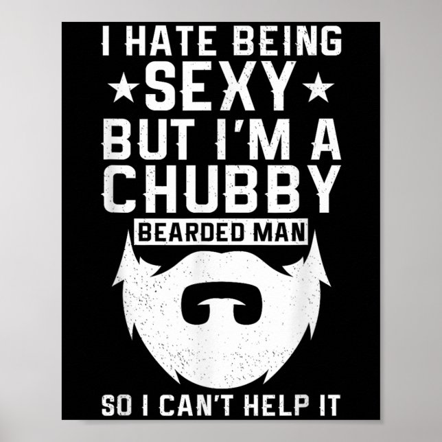Ich hasse es, Y zu sein, aber ich bin ein dicker b Poster (Vorne)