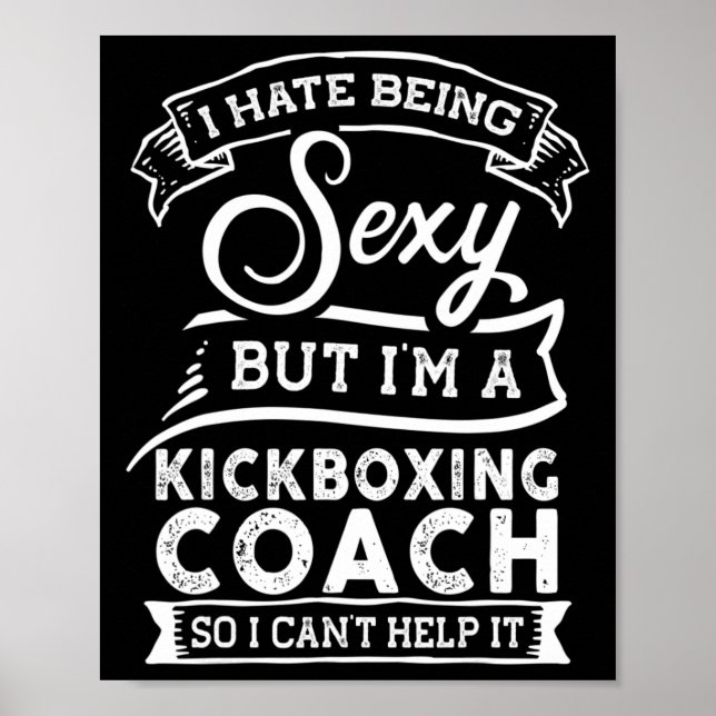 Ich hasse es, Y zu sein, aber ich bin Kickbox-Trai Poster (Vorne)