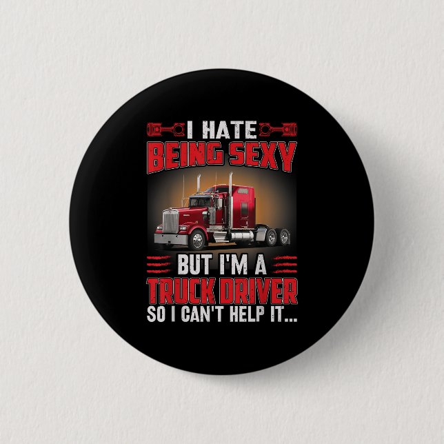 Ich hasse es, Y zu sein, aber ich bin LKW-Fahrer,  Button (Vorderseite)