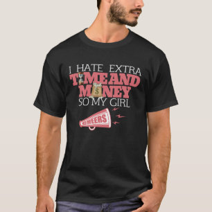 Ich hasse extra Zeit und Geld, also meine Girl Che T-Shirt