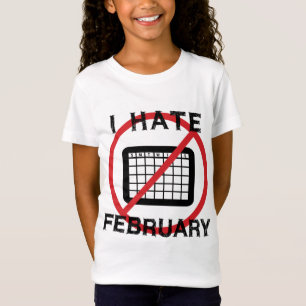 Ich hasse Februar T-Shirt