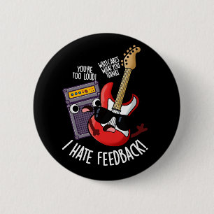 Ich Hasse Feedback Funny Guitar Pun Dark BG Button