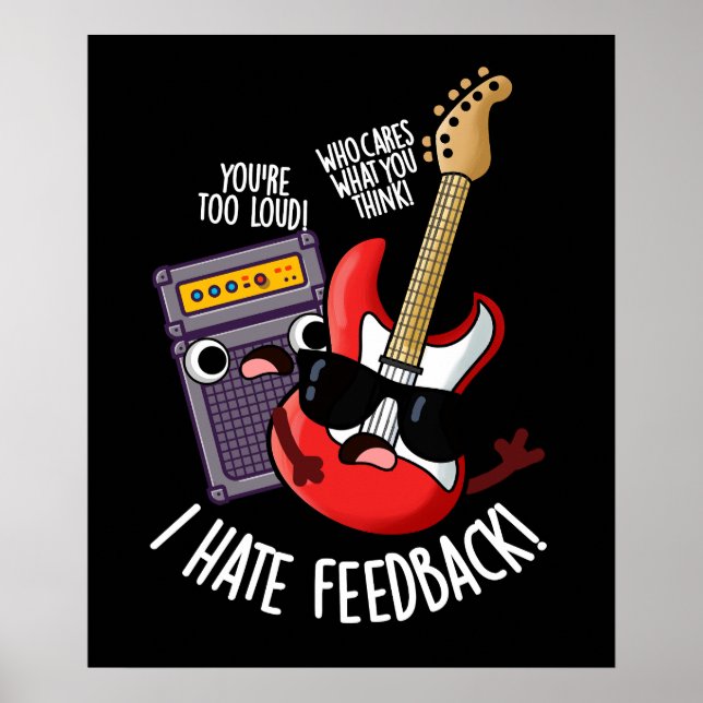 Ich Hasse Feedback Funny Guitar Pun Dark BG Poster (Vorne)